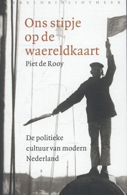 Ons stipje op de waereldkaart | 9789028425736 | Piet de Rooy, Boeken, Wetenschap, Zo goed als nieuw