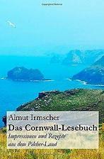 Das Cornwall-LeseBook: Impressionen und Rezepte aus dem ..., Gelezen, Irmscher, Almut, Verzenden
