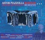 cd - Astor Piazzolla - Astor Piazzolla (Remixed), Zo goed als nieuw, Verzenden