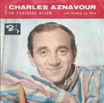 vinyl single 7 inch - Charles Aznavour - Tu TLaisses All..., Cd's en Dvd's, Vinyl Singles, Zo goed als nieuw, Verzenden