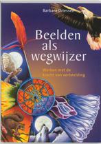 Beelden als wegwijzer 9789073798724 B. Driessen, Verzenden, Zo goed als nieuw, B. Driessen