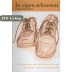 In eigen schoenen 9789088410055 F. Beutler, Boeken, Verzenden, Gelezen, F. Beutler