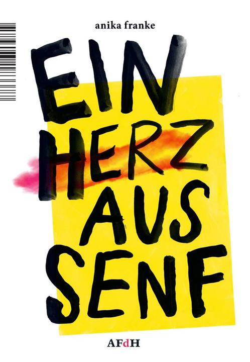 Ein Herz aus Senf 9789493183377 Anika Franke, Boeken, Studieboeken en Cursussen, Gelezen, Verzenden
