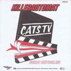vinyl single 7 inch - Cats TV - Killer Automat, Zo goed als nieuw, Verzenden