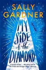 My Side of the Diamond 9781471406812 Sally Gardner, Verzenden, Gelezen, Sally Gardner
