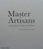 Boek : Master Artisans of the Grands Ateliers de France, Nieuw