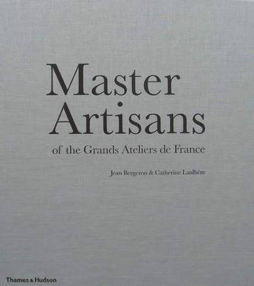 Boek : Master Artisans of the Grands Ateliers de France beschikbaar voor biedingen