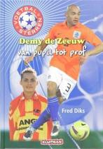 Voetbalsterren. Demy de Zeeuw 9789020608229 Fred Diks, Verzenden, Zo goed als nieuw, Fred Diks
