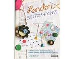 London Stitch + Knit - London Stitch + Knit, Boeken, Ophalen of Verzenden, Nieuw