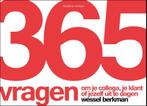 365 vragen om je collega je klant of jezelf ui 9789047008910, Boeken, Zo goed als nieuw
