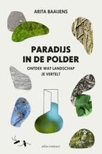 Paradijs in de polder 9789045036021 Arita Baaijens, Boeken, Verzenden, Gelezen, Arita Baaijens