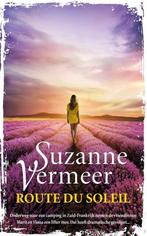 Route du soleil 9789400508477 Suzanne Vermeer, Boeken, Verzenden, Gelezen, Suzanne Vermeer
