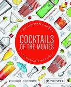Cocktails of the Movies 9783791383484 Will Francis, Verzenden, Zo goed als nieuw, Will Francis
