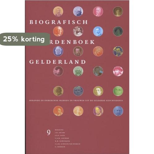Biografisch woordenboek Gelderland Deel 9 9789087043216, Boeken, Overige Boeken, Zo goed als nieuw, Verzenden