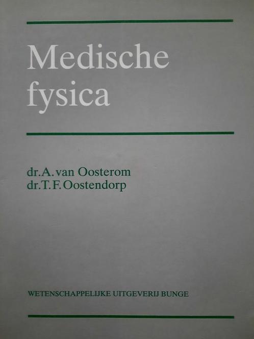 MEDISCHE FYSICA DR 1 9789063480202 A. van Oosterom, Boeken, Wetenschap, Gelezen, Verzenden