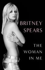 The Woman in Me 9781398522527 Britney Spears, Boeken, Verzenden, Gelezen, Britney Spears