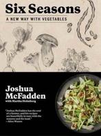 9781579656317 Six Seasons Joshua Mcfadden, Boeken, Kookboeken, Verzenden, Nieuw, Joshua Mcfadden