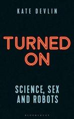 Turned On 9781472950895 Kate Devlin, Verzenden, Gelezen, Kate Devlin