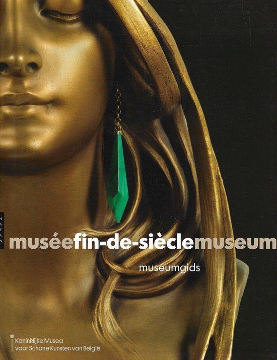 Musée Fin-de-Siècle Museum : Museumgids. 9782754107495, Boeken, Overige Boeken, Gelezen, Verzenden