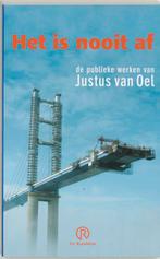 Het is nooit af 9789086050048 J. van Oel, Verzenden, Gelezen, J. van Oel
