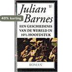 Een geschiedenis van de wereld in 10 1/2 hoofdstuk / Singel, Verzenden, Gelezen, J. Barnes
