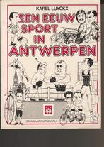 Een eeuw sport in antwerpen - Karel Luyckx 9789002151453, Verzenden, Gelezen, Luyckx