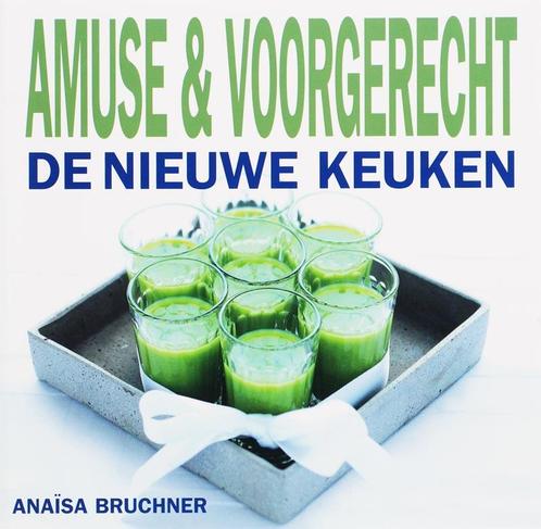 Amuse & voorgerecht / De nieuwe keuken 9789023011897, Boeken, Kookboeken, Gelezen, Verzenden