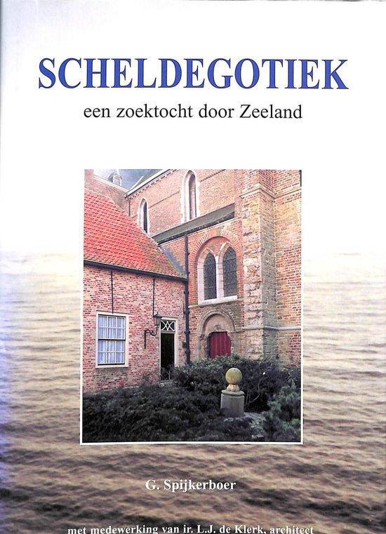 SCHELDEGOTIEK. 9789028826885 G. Spijkerboer, Boeken, Kunst en Cultuur | Architectuur, Gelezen, Verzenden