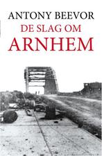 De slag om Arnhem 9789026342479 Antony Beevor, Boeken, Geschiedenis | Wereld, Gelezen, Antony Beevor, Verzenden