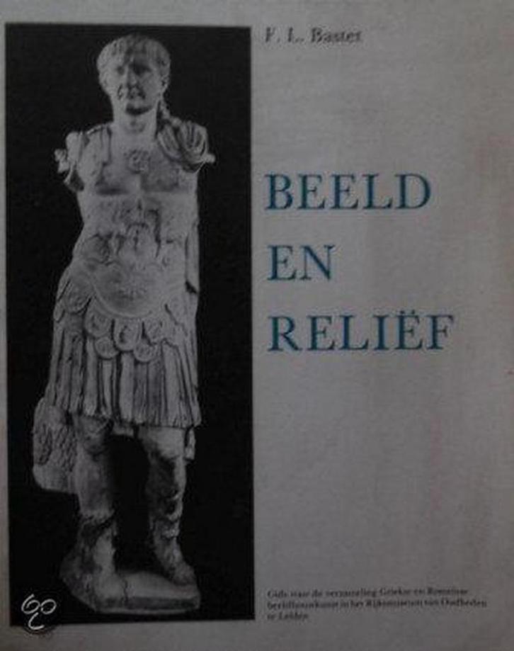Beeld en relief 9789012024242 F.L. Bastet, Boeken, Overige Boeken, Zo goed als nieuw, Verzenden