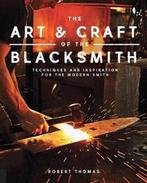 9781631593819 The Art and Craft of the Blacksmith, Verzenden, Nieuw, Robert Thomas