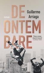 De ontembare 9789025450953 Guillermo Arriaga, Boeken, Verzenden, Gelezen, Guillermo Arriaga