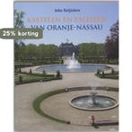 KASTELEN EN PALEIZEN VAN ORANJE-NASSAU 9789043012003, Boeken, Verzenden, Zo goed als nieuw, Joke Reijnders