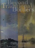 Beyond Traditional Borders. Eight Centuries of Latvian -, Verzenden, Gelezen, Robert Schuddeboom e.a.