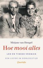 Hoe mooi alles 9789021454993 Mirjam van Hengel, Verzenden, Zo goed als nieuw, Mirjam van Hengel