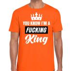 Oranje You know i am a fucking King t-shirt heren - Koning.., Ophalen of Verzenden, Nieuw