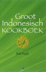 Groot Indonesisch Kookboek 9789021508665 B. Vuyk, Boeken, Verzenden, Zo goed als nieuw, B. Vuyk