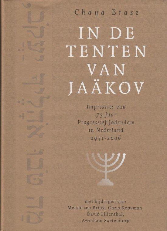 In de tenten van JaÃ¤kov 9789076935249 Chaya Brasz, Boeken, Geschiedenis | Wereld, Zo goed als nieuw, Verzenden