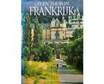 Uit en Thuis in Frankrijk - Uit en Thuis in Frankrijk, Boeken, Ophalen of Verzenden, Nieuw