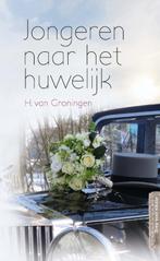 Jongeren naar het huwelijk / Zorg voor elkaar 9789033631979, Verzenden, Zo goed als nieuw, H. van Groningen