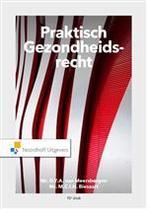 Praktisch gezondheidsrecht, 9789001994525, Boeken, Studieboeken en Cursussen, Verzenden, Zo goed als nieuw, Studieboeken
