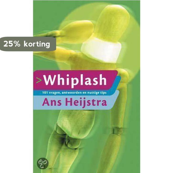Whiplash 9789027474599 A. Heijstra-Valkering, Boeken, Gezondheid, Dieet en Voeding, Gelezen, Verzenden