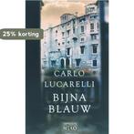 Bijna blauw / Prometheus Nero 9789044610086 C. Lucarelli, Verzenden, Gelezen, C. Lucarelli