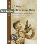 Die Liebe meiner Mutter 9783404616275 J. P. Rodgers, Verzenden, Gelezen, J. P. Rodgers