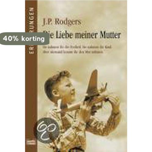 Die Liebe meiner Mutter 9783404616275 J. P. Rodgers, Boeken, Overige Boeken, Gelezen, Verzenden