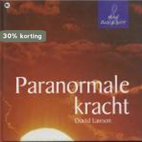 Paranormale krachten / Mind, Body & Spirit 9789044304299, Boeken, Esoterie en Spiritualiteit, Zo goed als nieuw, Verzenden