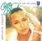 Single vinyl / 7 inch - Patty Brard - Hold On To Love, Zo goed als nieuw, Verzenden
