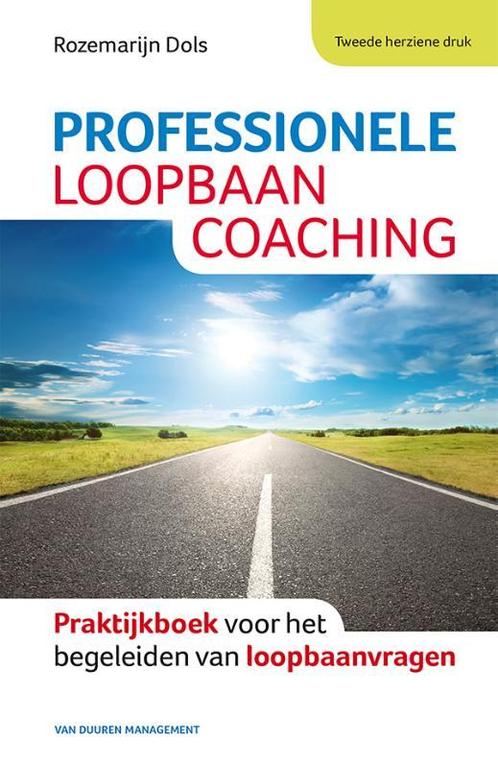Professionele loopbaancoaching 9789089652812 Rozemarijn Dols, Boeken, Wetenschap, Gelezen, Verzenden