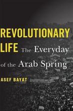 Revolutionary Life 9780674987890 Asef Bayat, Boeken, Verzenden, Gelezen, Asef Bayat