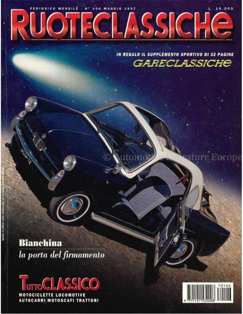 1997 RUOTECLASSICHE MAGAZINE 106 ITALIAANS, Boeken, Auto's | Folders en Tijdschriften